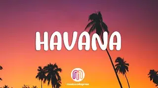 Camila Cabello - Havana (Letra/Lyrics) ft. Young Thug