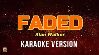 Faded - Alan Walker (Karaoke Lyrics)