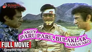 AKO'Y PARU PARO, BULAKLAK NAMAN AKO! (1973) | Full Movie (Compiled) | Dolphy, Babalu, Panchito