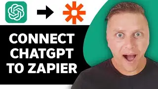 How to Connect ChatGPT to Zapier | Zapier Tutorial 2025