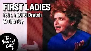 The Wives of Presidential Candidates with Rachel Dratch and Tina Fey | The Second City