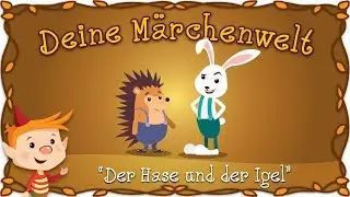 Der Hase und der Igel - Märchen und Geschichten für Kinder | Brüder Grimm | Deine Märchenwelt