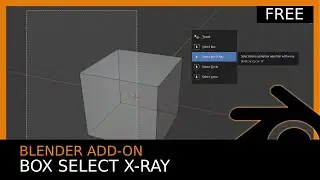 Blender 2.8 Add-on Overview: Box Select X-Ray ( Free )