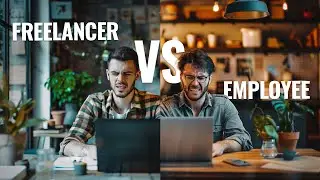 Freelancer Vs Employee  Which is better for me?