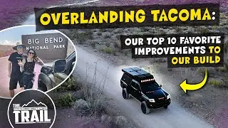 Our TOP 10 Favorite Improvements to our Overland Tacoma Build // Powerstop Brakes THE TRAIL Series!!