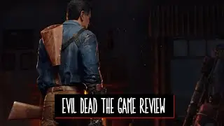 Evil Dead The Game Review | Its worth buying?