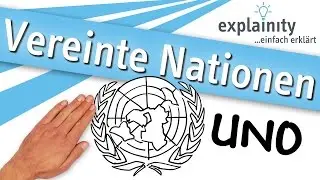 Vereinte Nationen (UNO) einfach erklärt (explainity® Erklärvideo)