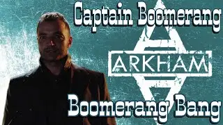 Captain Boomerang Tribute