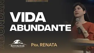 VIDA ABUNDANTE - Pastora Renata