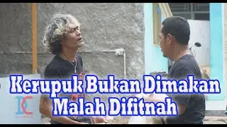 Kerupuk Bukan Dimakan Malah Difitnah