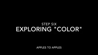 Apples to Apples - Step 6: Exploring “Color”