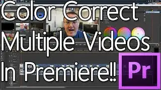 How To Color Correct Multiple Videos In Adobe Premiere