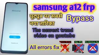 Samsung a12 frp bypass, SM - A127F Frp bypass Android 11,12 without PC 2022