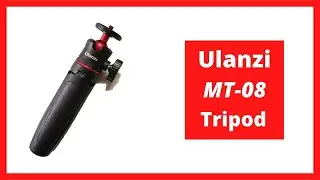 Ulanzi MT-08 Tripod | Budget tripod