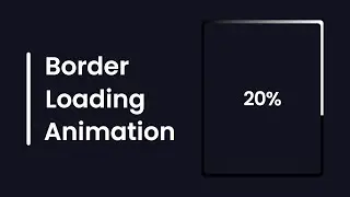 Border Loading Animation in HTML CSS & JavaScript | CSS Animation & Effects