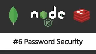 Authentication in Node.js - #6 Password Security