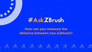 #AskZBrush - How can you measure the distance between two subtools?