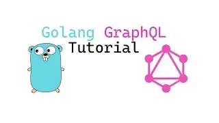 Golang GraphQL Tutorial - Intro