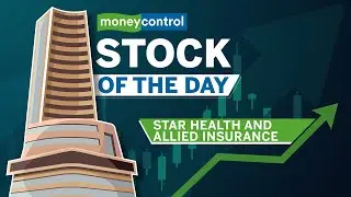 Stock Of The Day |  Star Health Insurance |  33% Market Share As Of Feb’23, GDPI Grew At CAGR of 28%