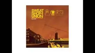 Sweatshop Union - Ascend