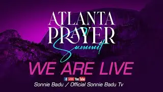 ATLANTA PRAYER SUMMIT - DAY 3