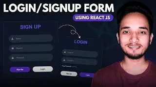 How to Create Login/SignUp Form Using React JS | Step-By-Step Tutorial