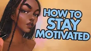 How to get Better at Drawing and staying Motivated