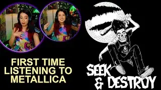 Flowery girly girl listens to Metallica Seek & Destroy first time ever! ~ metal introduction