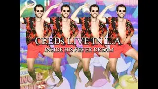 CEEDs | HOUSE SET IN LOS ANGELES LIVE FROM HIS FEVER DREAM