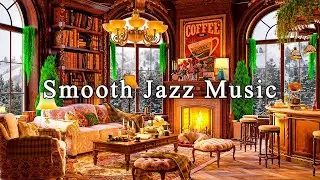 Smooth Jazz Piano Music for Work, Focus☕Relaxing Jazz Instrumental Music & Cozy Coffee Shop Ambience