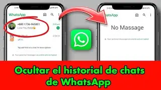 Cómo ocultar el historial de chat en WhatsApp Messenger || Ocultar el historial de chat de WhatsApp