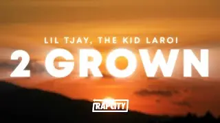 Lil Tjay - 2 Grown (Lyrics) ft. The Kid Laroi