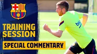 LOCKDOWN TRAINING SESSIONS explained by SERGI ROBERTO