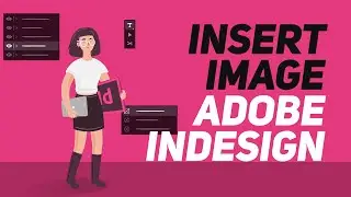 Placing, Formatting & Fitting Images in Adobe InDesign