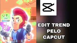 COMO FAZER EDIT TREND DE BRAWL STARS PELO CAPCUT