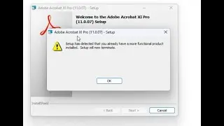 Adobe acrobat Pro Setup has detected that you already have a more functional product installed