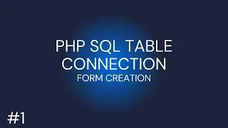 Video#1 CREATE FORM IN HTML & CONNECT WITH PHP SQL PHPMYADMIN