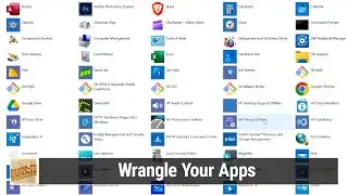 Wrangle Your Apps - Taking Control of Your Windows Programs