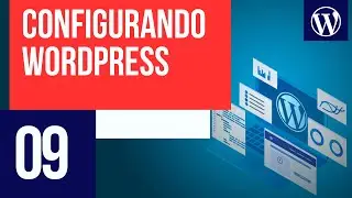 Configurações importantes - Curso WordPress #09