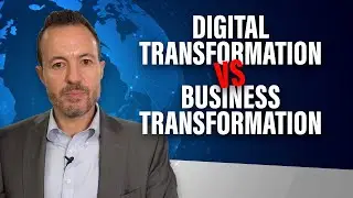 What Is Digital Transformation vs.  Business Transformation?