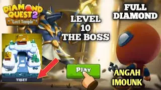 DIAMOND QUEST 2 | TIBET LEVEL 10 THE BOSS