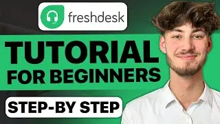 FreshDesk Beginners Tutorial | How To Use FreshDesk (2024)