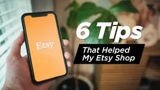 6 Etsy Tips to Grow Your Shop