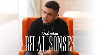 Bilal SONSES - Ardından