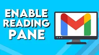 How To Enable Reading Pane on Gmail PC