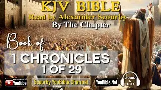 13-Book of 1 Chronicles | By the Chapter | 1 of 29 Chapters Read by Alexander Scourby | God is Love!