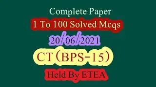 CT Bps-15 Solved Paper by ETEA | Held at 20-06-2021| Ex-FATA Solved CT Paper 2021 Textbook Mcqs