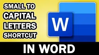 Shortcut To Change Small Letters To Capital Letters In Word - 2 Ways | usemybox