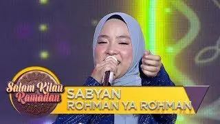 SAMPAI NANGIS! Nissa Sabyan [ROHMAN YA ROHMAN] - Salam Kilau Ramadhan (2/6)
