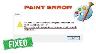 Fix Paint Cannot Read This File | This Is Not A Valid Bitmap File, Or It's Format Is Not Supported